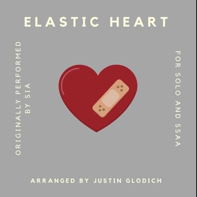 Elastic Heart (arr. Justin A. Glodich)