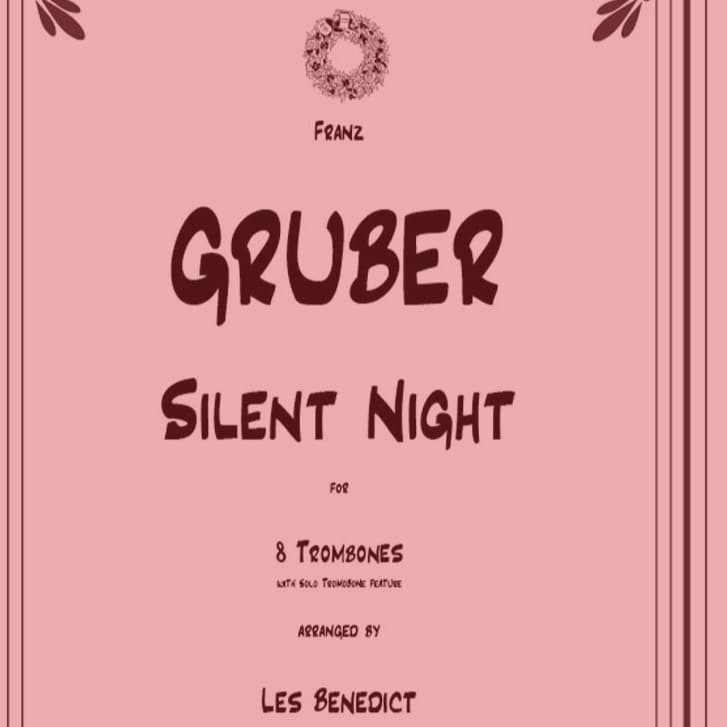 Silent Night for 8 Trombones (arr. Benedict, Les)