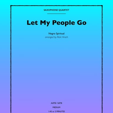 Let My People Go (arr. Rick Hirsch)