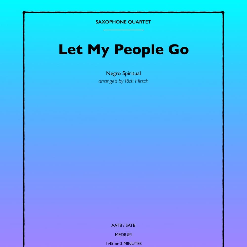 Let My People Go (arr. Rick Hirsch)
