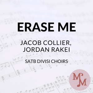 Erase Me (arr. MaryAnne Muglia Smith)
