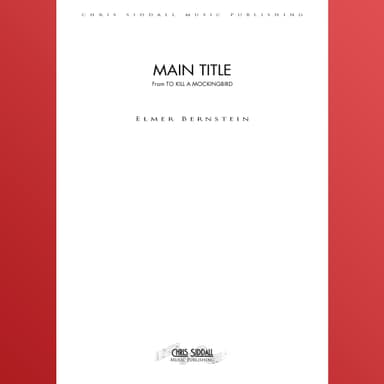 To Kill A Mockingbird - Main Title - Score Only (arr. Chris Siddall Music Publishing)