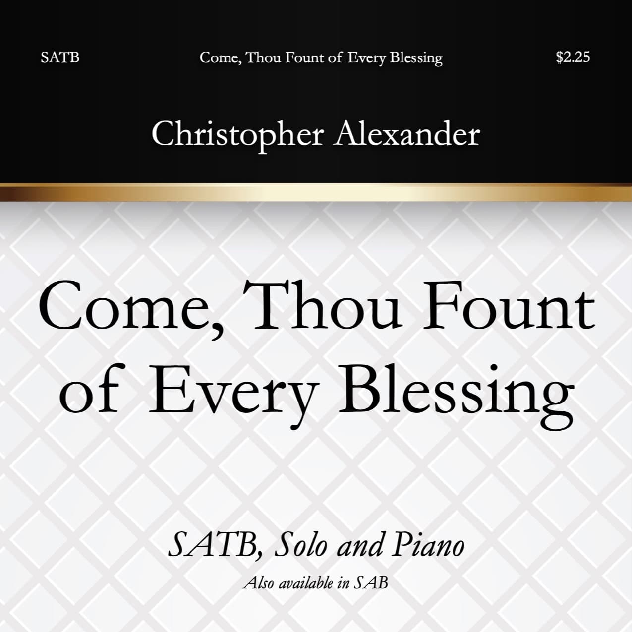 Come, Thou Fount of Every Blessing (SATB) (arr. Christopher Alexander)