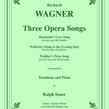 Three Opera Songs for Trombone and Piano (arr. Ralph Sauer)