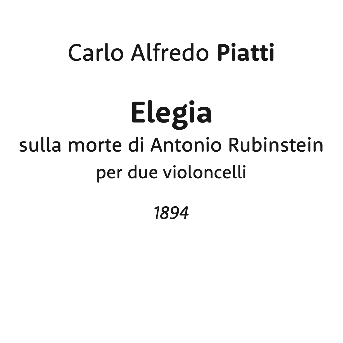 Elegia sulla morte di Antonio Rubinstein per due violoncelli (arr. Michele Galvagno)