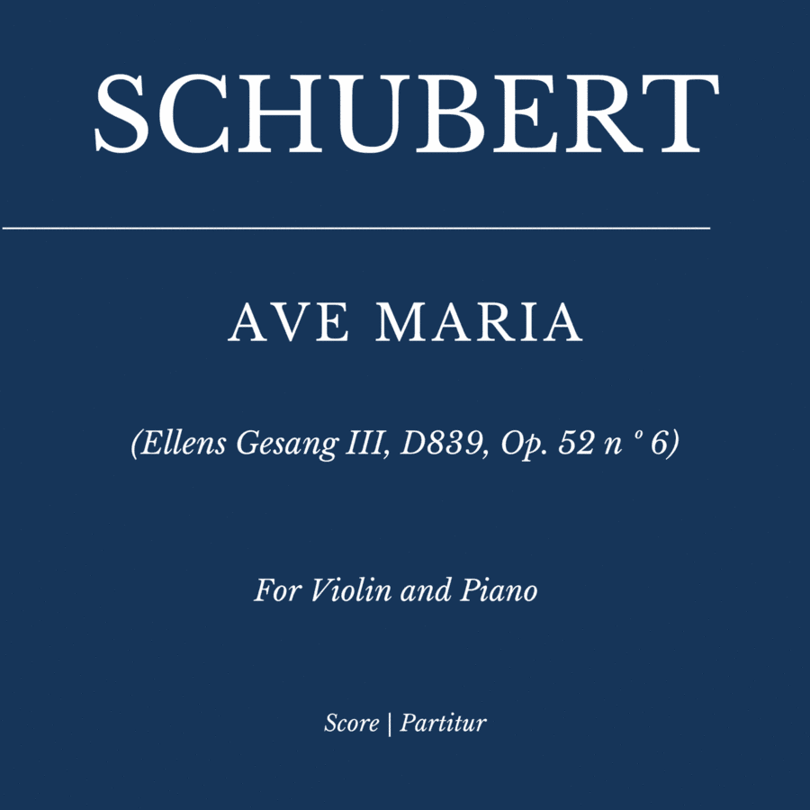 Ave Maria  (Ellens Gesang III, D839, Op. 52 n º 6) for Violin and Piano (arr. Flavio Regis Cunha)