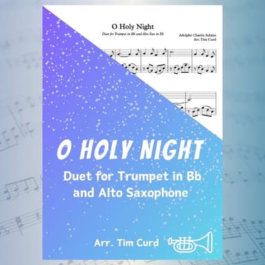 O Holy Night. Duet for Trumpet in Bb and Alto Saxophone in Eb (arr. Tim Curd)