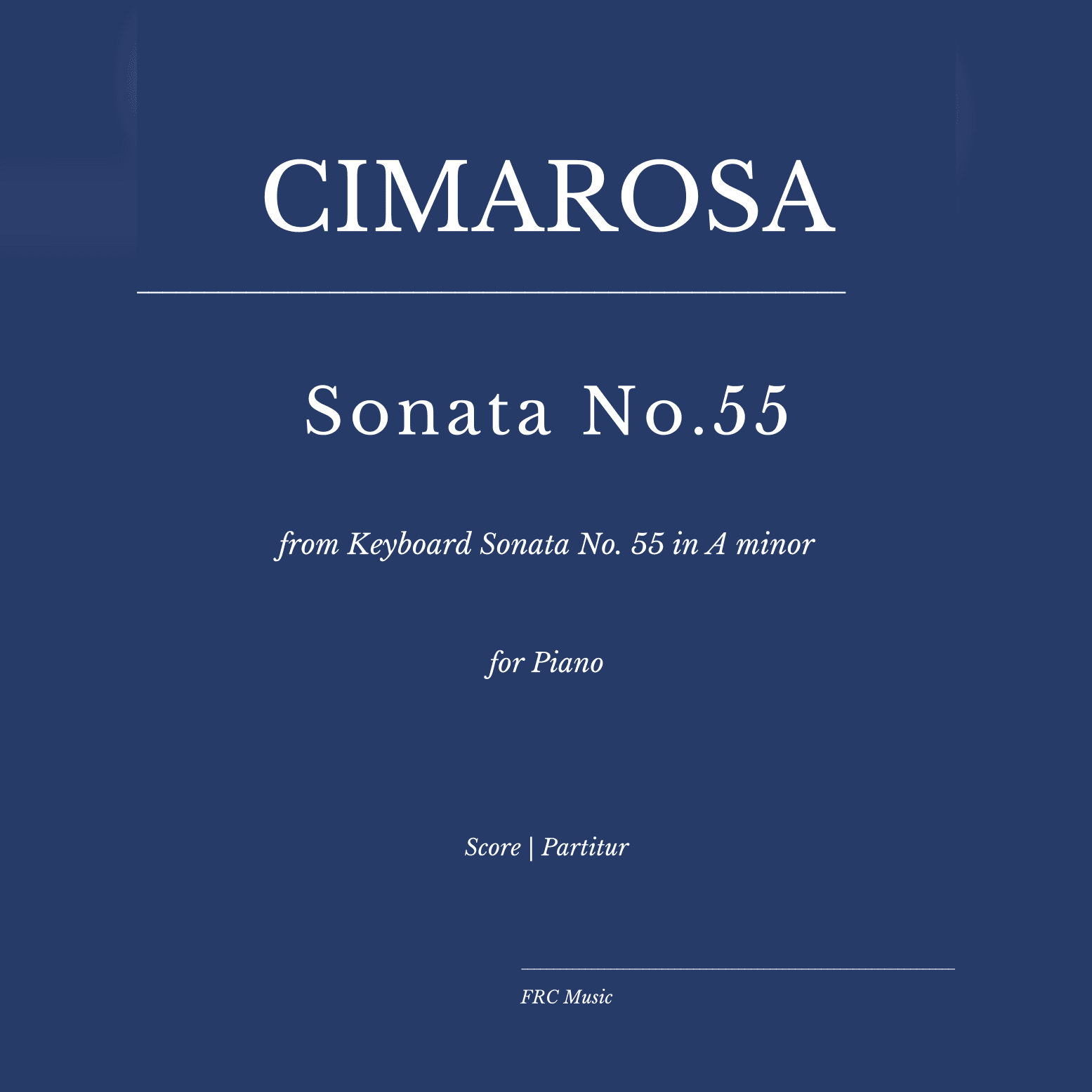 Cimarosa: Sonata No. 55 in A minor for Piano soo (as played by Víkingur Ólafsson) (arr. Flavio Regis Cunha)