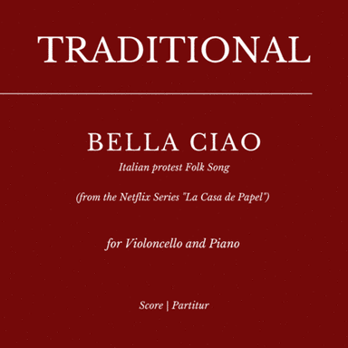 BELLA CIAO (from the Netflix Series "La Casa de Papel") for VIOLONCELLO and Piano (early Intermediat (arr. Flavio Regis Cunha)
