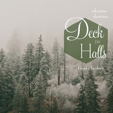 Deck the Halls (arr. Brad Jacobsen)