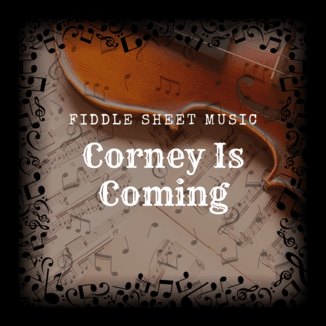 Corney Is Coming (arr. Heather M Music)
