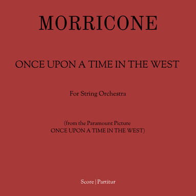 Once Upon A Time In The West from the Paramount Picture ONCE UPON A TIME IN THE WEST (arr. Flavio Regis Cunha)