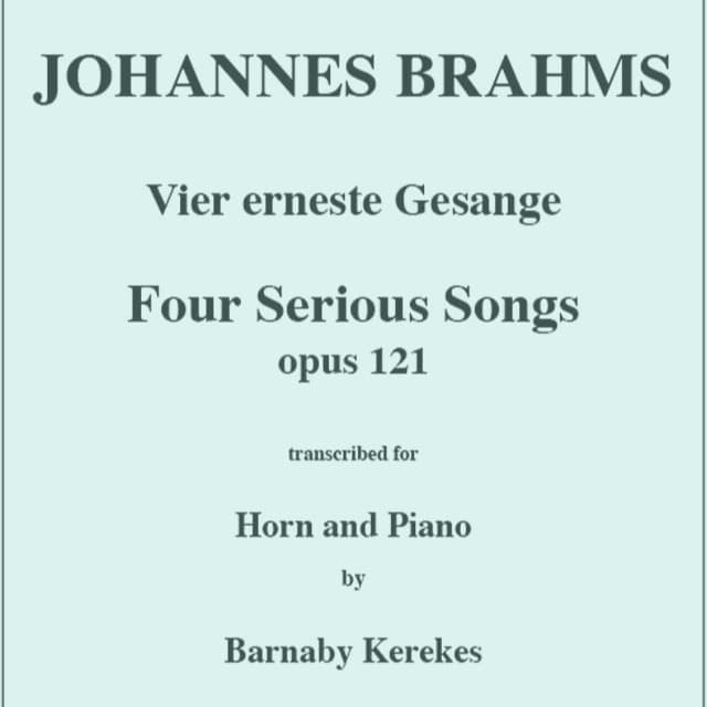 Four Serious Songs for Horn in F & Piano (arr. Kerekes, Barnaby)