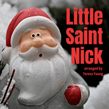 Little Saint Nick (arr. Teresa Young)