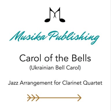Carol of the Bells (Ukrainian Bell Carol) - Jazz Arrangement for Clarinet Quartet (arr. Kate Agioritis)