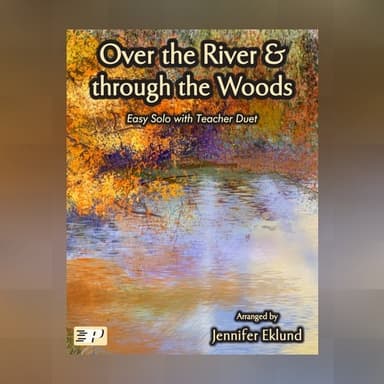 Over the River and through the Woods (Mixed Level Duet) (arr. Jennifer Eklund)