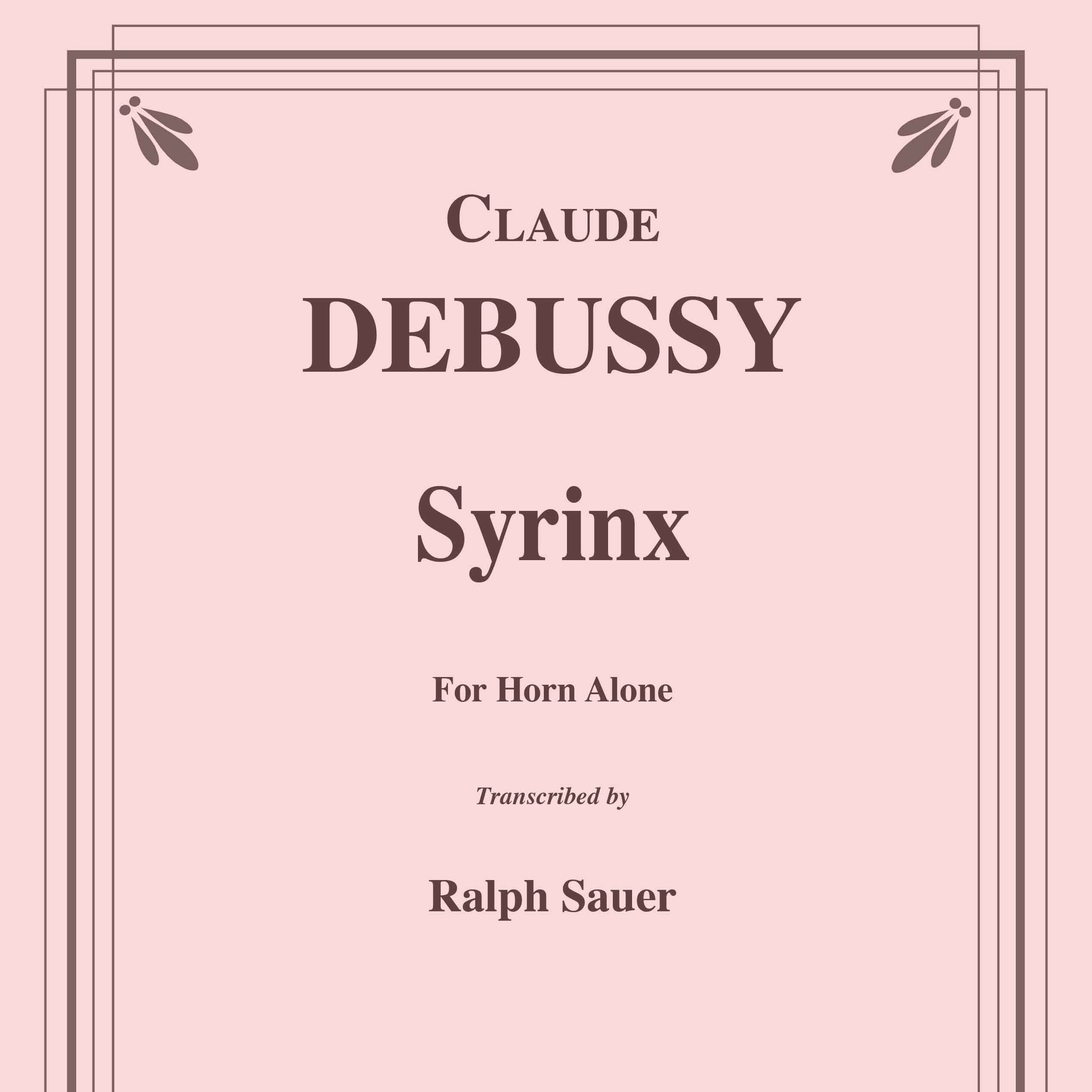 Syrinx for Unaccompanied Horn in F (arr. Ralph Sauer)