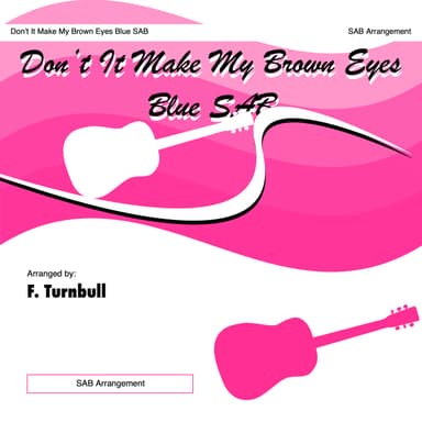 Don't It Make My Brown Eyes Blue (arr. Frances Turnbull)