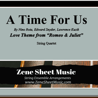 A Time For Us (love Theme) (arr. Eve C. Mailly - Zene Strings)