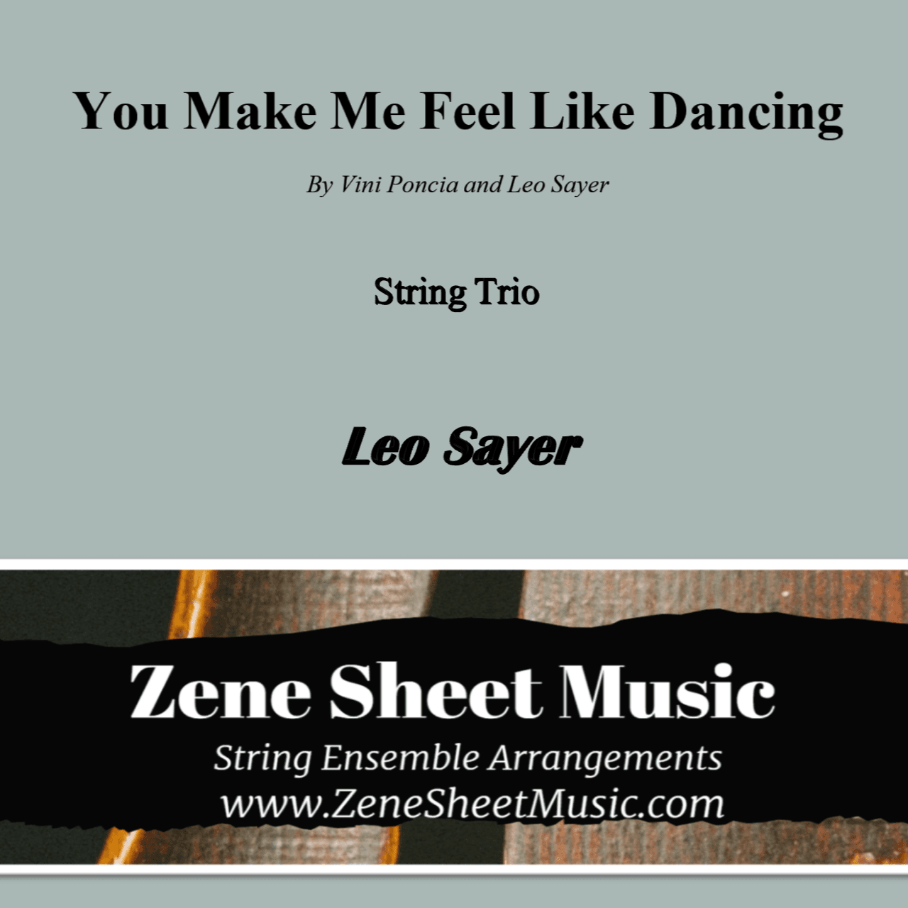 You Make Me Feel Like Dancing (arr. Eve C. Mailly - Zene Strings)