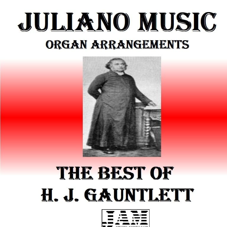THE WEDDING OF CANA - H. J. GAUNTLETT (HYMN - EASY ORGAN) (arr. Juliano Music)