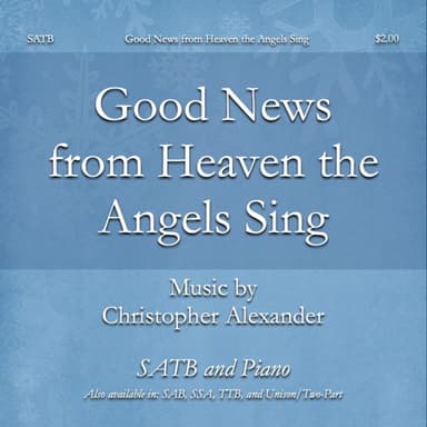 Good News from Heaven the Angels Sing (A Christmas Carol for Children) (SATB)