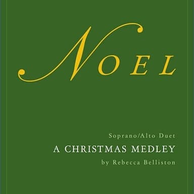 Noel: A Christmas Medley (Vocal Duet) (arr. Rebecca Belliston)