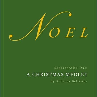 Noel: A Christmas Medley (Vocal Duet) (arr. Rebecca Belliston)