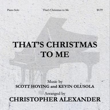 That's Christmas To Me (arr. Christopher Alexander)