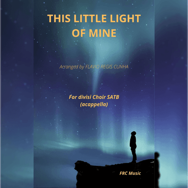 This Little Light of Mine (arr. Flávio Régis Cunha)