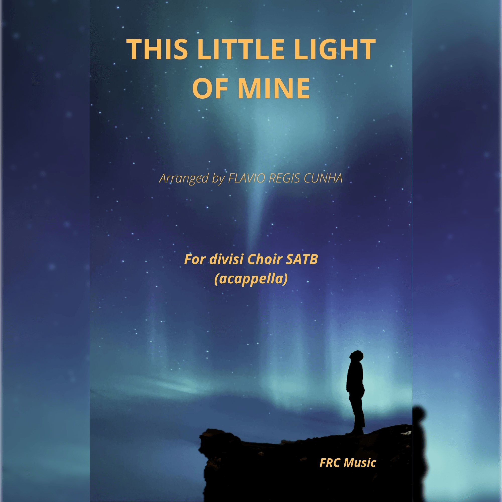 This Little Light of Mine (arr. Flávio Régis Cunha)
