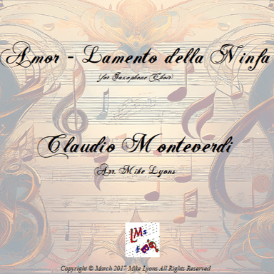 Amor - Lamento Della Ninfa (Monteverdi) (Sax Choir) (arr. Mike Lyons)