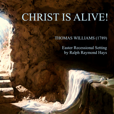 Christ is Alive! Recessional for Flute Quartet (arr. Ralph Raymond Hays)