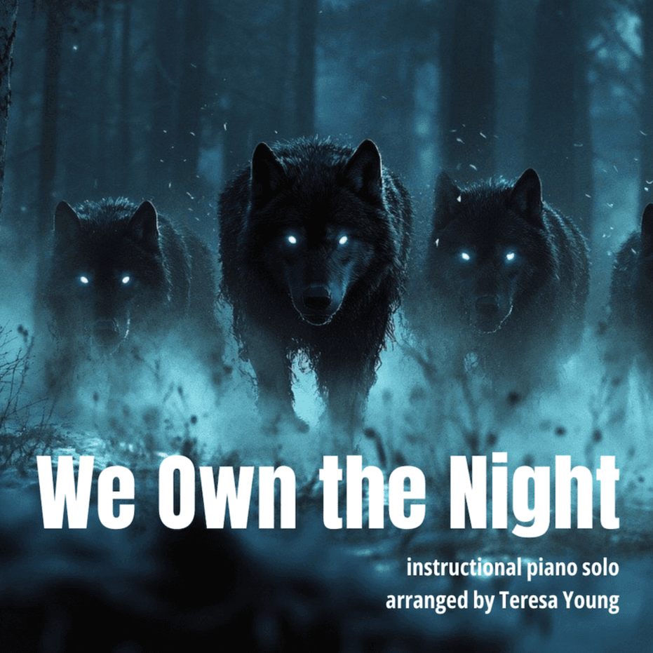 We Own The Night (arr. Teresa Young)