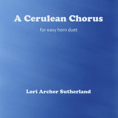 A Cerulean Chorus