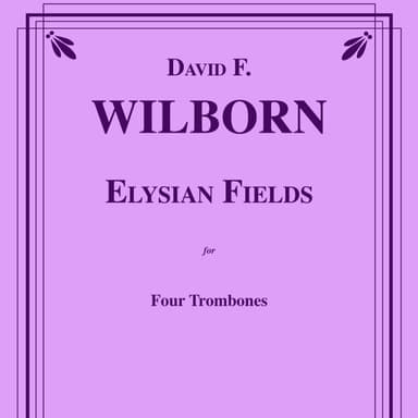 Elysian Fields for Trombone Quartet