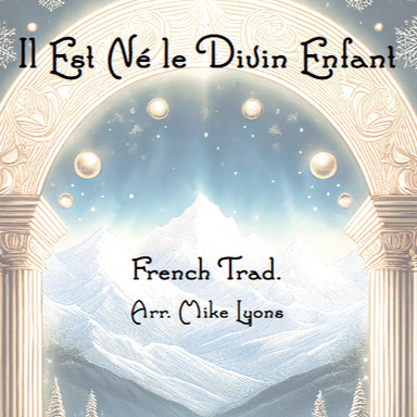 Clarinet Quintet - Il Est Ne Le Divin Enfant (arr. Mike Lyons)