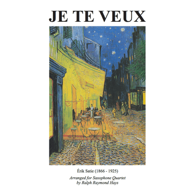 Je Te Veux (for saxophone quartet) (arr. Ralph Raymond Hays)