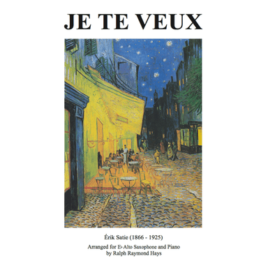 Je Te Veux (for alto sax and piano) (arr. Ralph Raymond Hays)