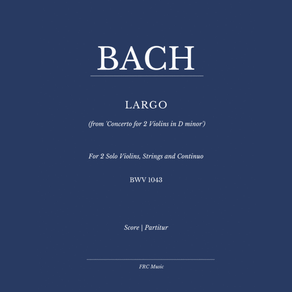 LARGO - (from 'Concerto for 2 Violins in D minor' - BWV 1043) (arr. Flavio Regis Cunha)