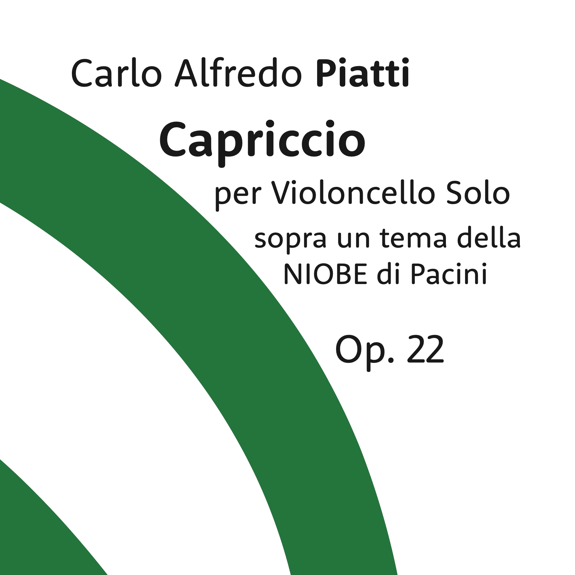 Capriccio sopra un tema della Niobe di Pacini - Op. 22 - for cello solo (arr. Antonio Meneses & Michele Galvagno)
