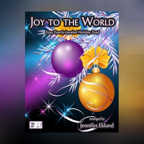 Joy to the World (Easy Piano Duet) (arr. Jennifer Eklund)