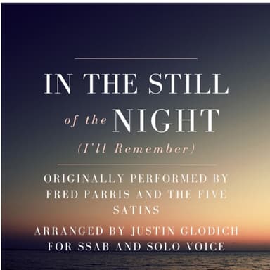 In The Still Of The Night (arr. Justin Glodich)
