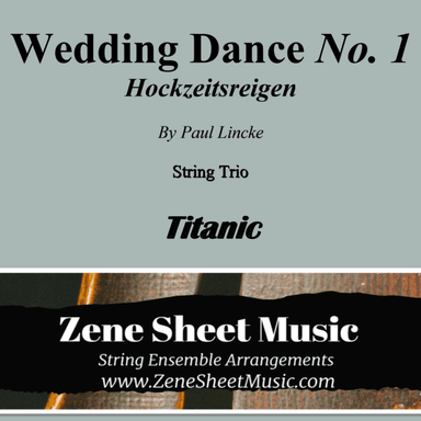 Wedding Dance No. 1 (Hochzeitsreigen) from "Titanic" - String Trio (arr. Eve C. Mailly - Zene Strings)