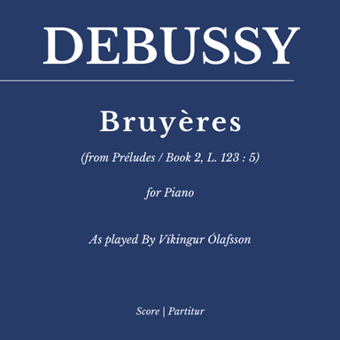 Bruyeres (from Préludes / Book 2, L. 123:5) - As played By Víkingur Ólafsson (arr. Flavio Regis Cunha)
