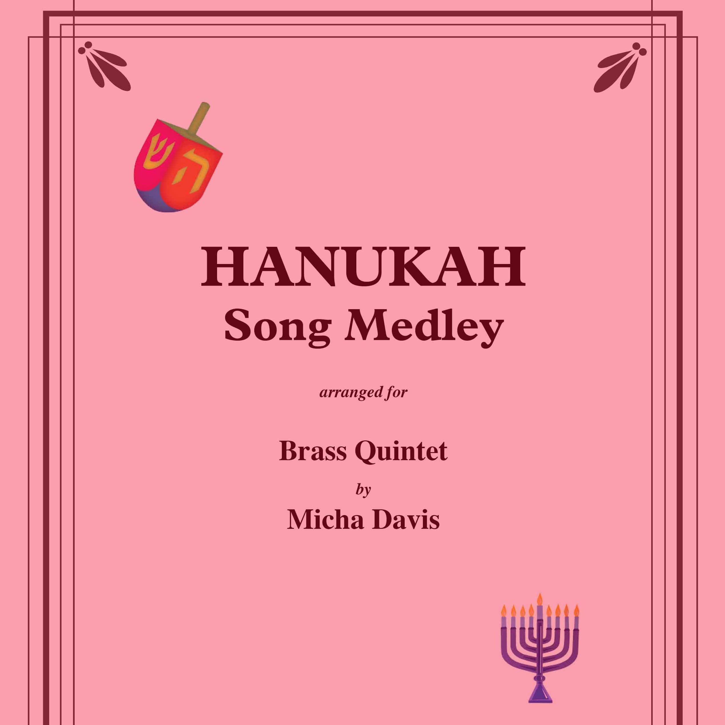 Hanukah Song Medley for Brass Quintet (arr. Micha Davis)