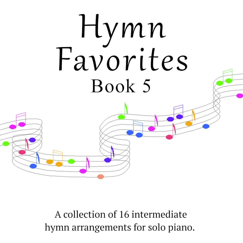 Hymn Favorites, Book 5 - A Collection of Sixteen Piano Solos (arr. Sharon Wilson)
