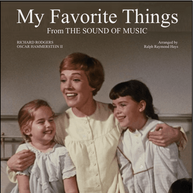 My Favorite Things (arr. Ralph Raymond Hays)