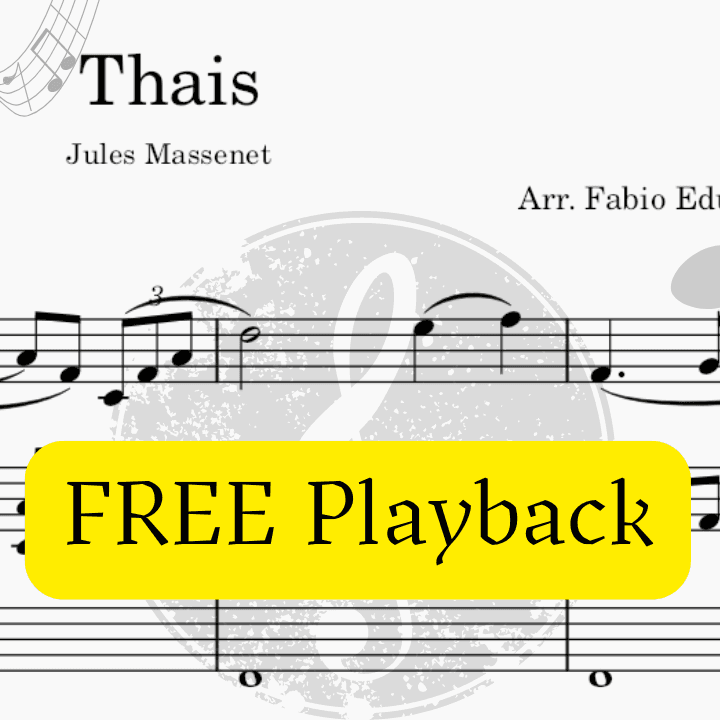 Thais (Meditation) - Free Mp3 Playback + Solo and Piano Parts, (arr. Fabio Eduardo de Oliveira)