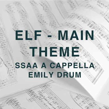 Top Elf - Main Title Theme (arr. Emily Drum)